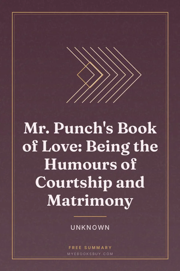 Cover of Mr. Punch's Book of Love: Being the Humours of Courtship and Matrimony