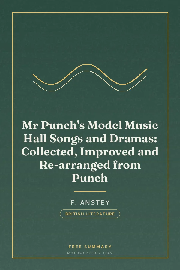 Cover of Mr Punch's Model Music Hall Songs and Dramas: Collected, Improved and Re-arranged from Punch