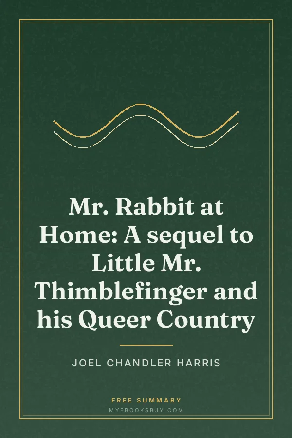 Cover of Mr. Rabbit at Home: A sequel to Little Mr. Thimblefinger and his Queer Country