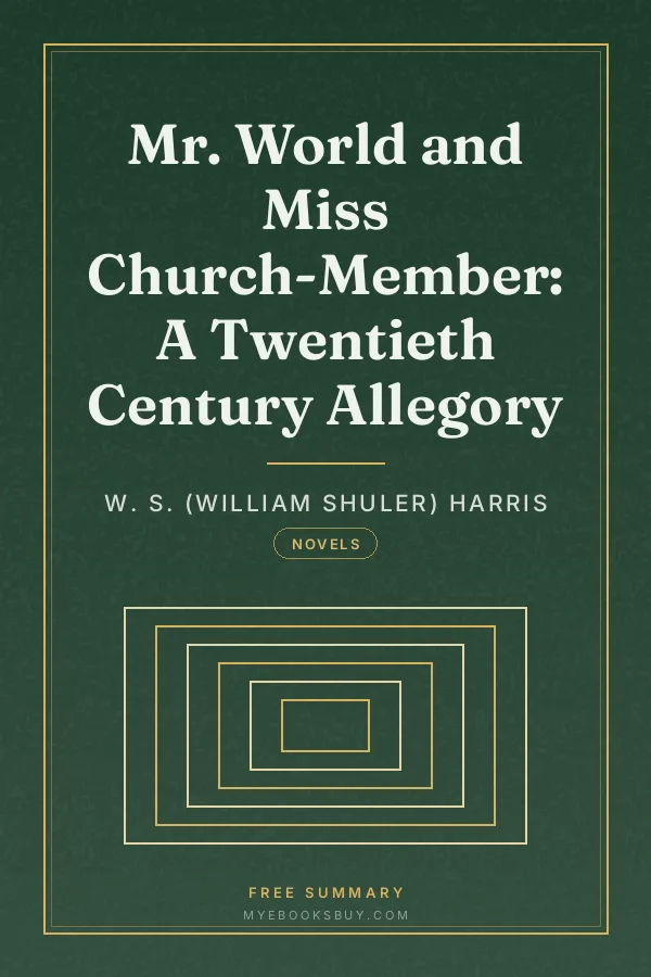 Cover of Mr. World and Miss Church-Member: A Twentieth Century Allegory