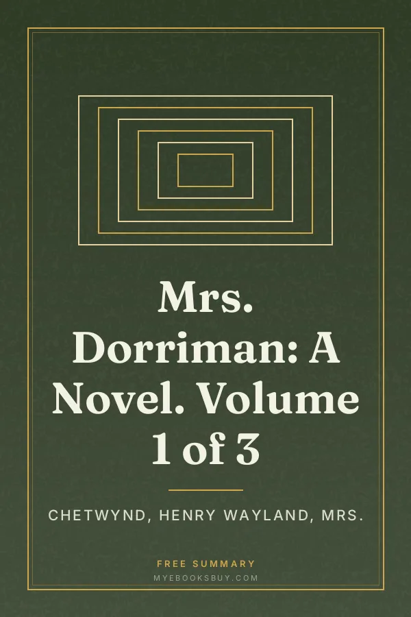 Cover of Mrs. Dorriman: A Novel. Volume 1 of 3