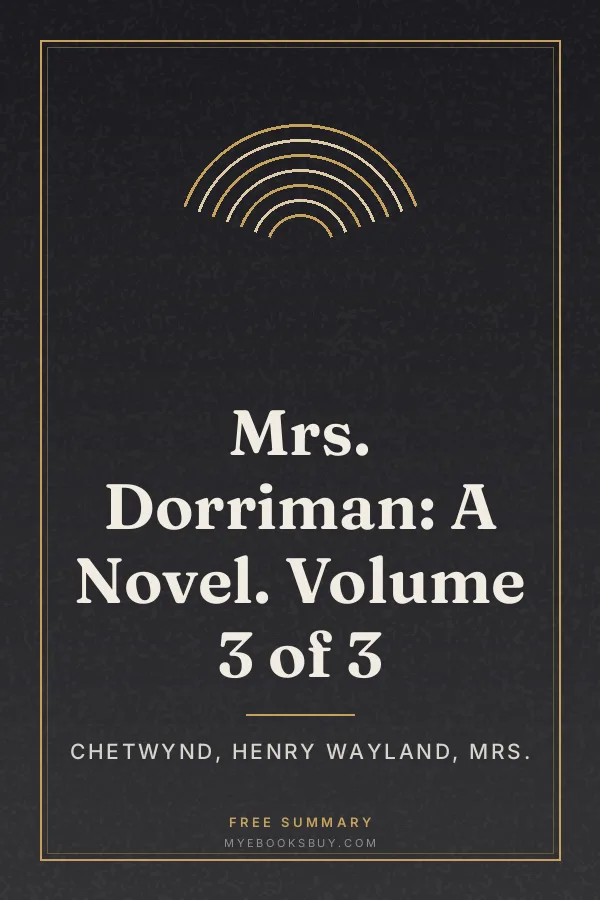 Cover of Mrs. Dorriman: A Novel. Volume 3 of 3