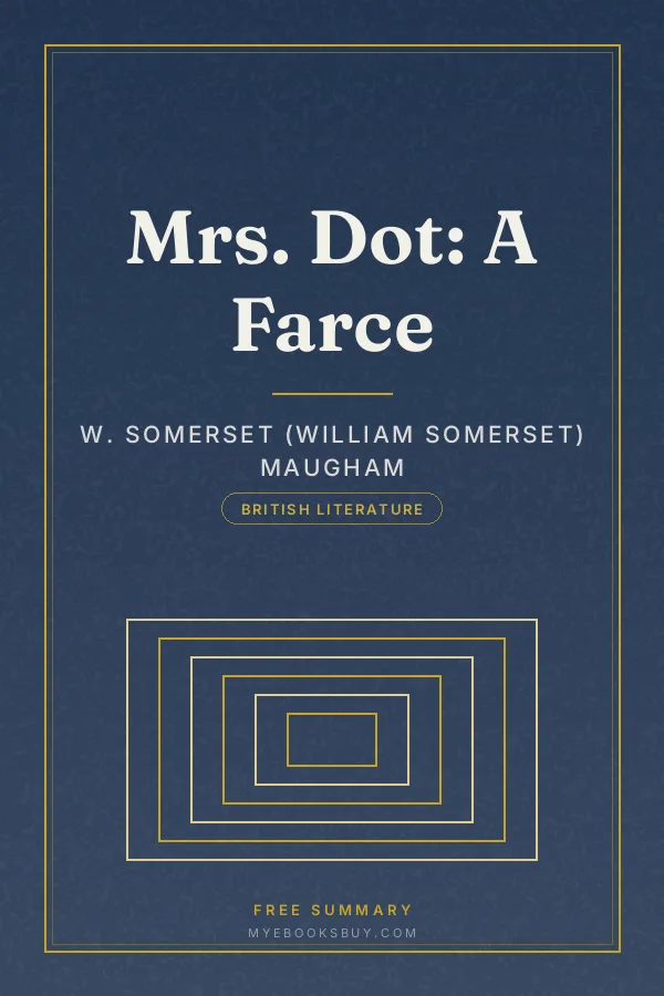 Cover of Mrs. Dot: A Farce