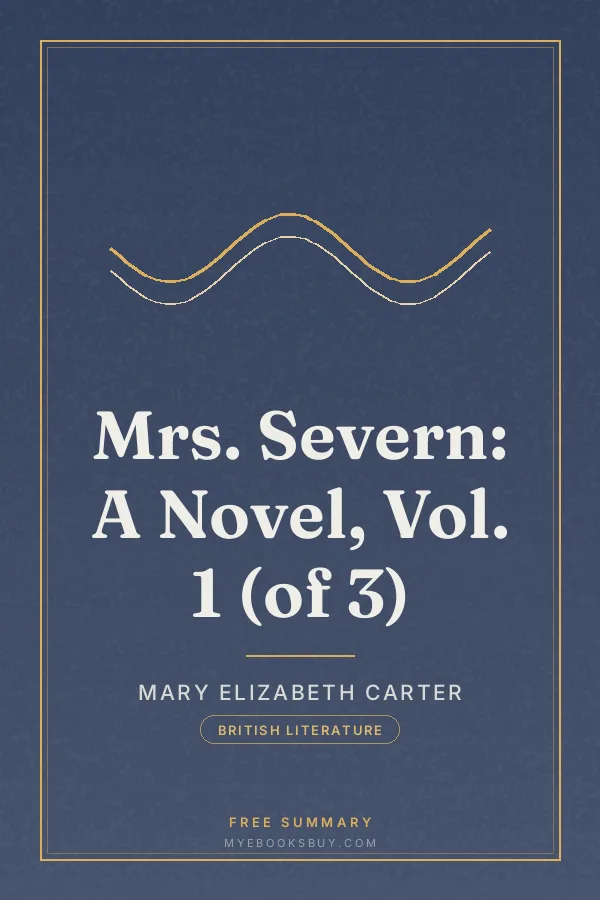 Cover of Mrs. Severn: A Novel, Vol. 1 (of 3)