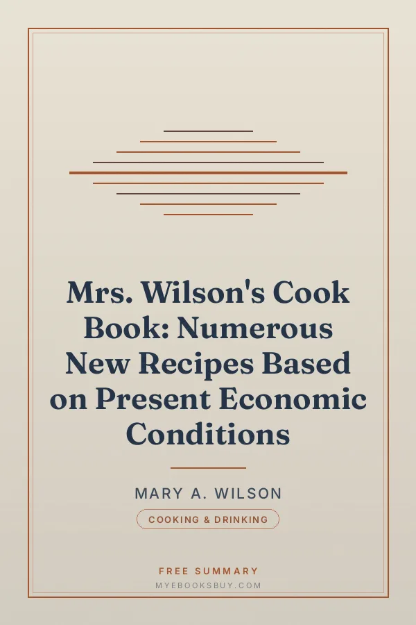 Cover of Mrs. Wilson's Cook Book: Numerous New Recipes Based on Present Economic Conditions