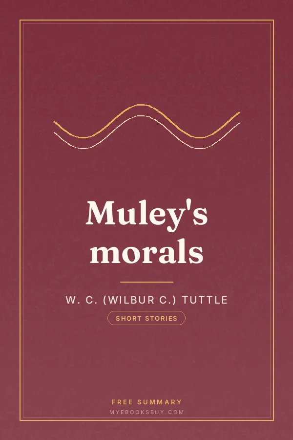 Cover of Muley's morals