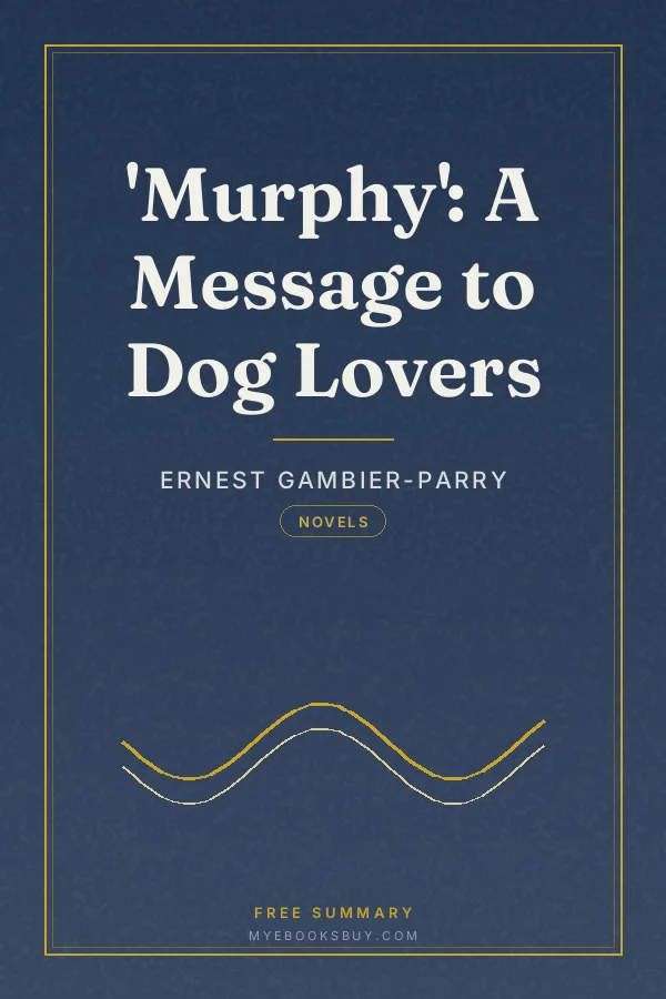 Cover of 'Murphy': A Message to Dog Lovers