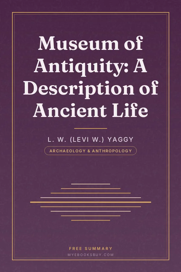 Cover of Museum of Antiquity: A Description of Ancient Life