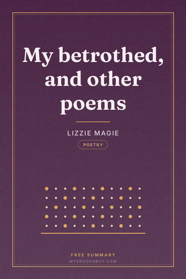 Cover of My betrothed, and other poems