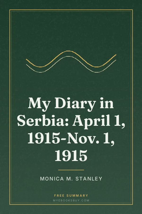 Cover of My Diary in Serbia: April 1, 1915-Nov. 1, 1915