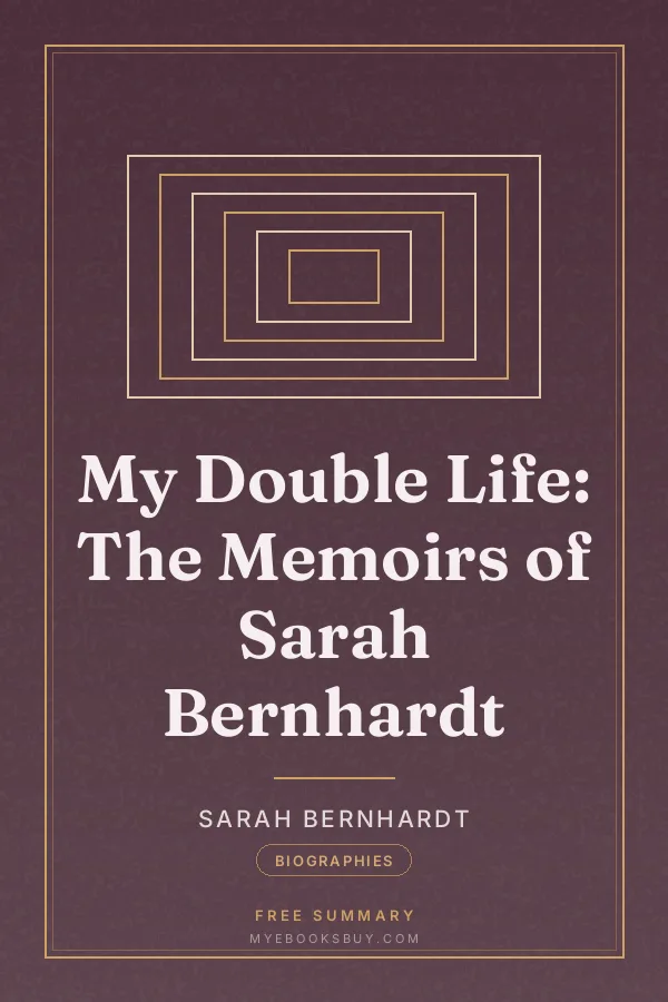 Cover of My Double Life: The Memoirs of Sarah Bernhardt