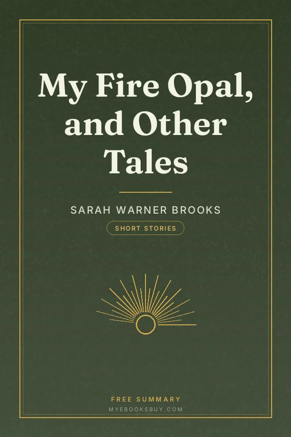 Cover of My Fire Opal, and Other Tales