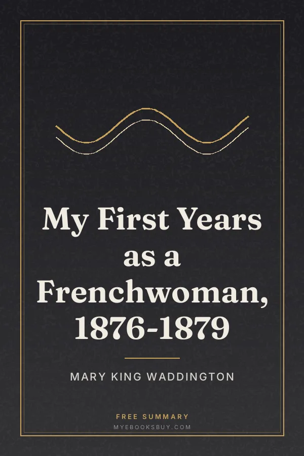 Cover of My First Years as a Frenchwoman, 1876-1879