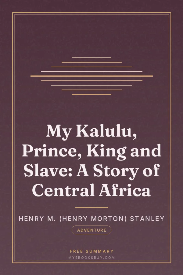 Cover of My Kalulu, Prince, King and Slave: A Story of Central Africa