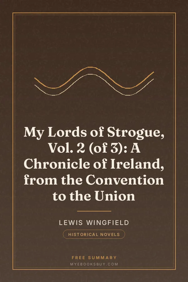 Cover of My Lords of Strogue, Vol. 2 (of 3): A Chronicle of Ireland, from the Convention to the Union