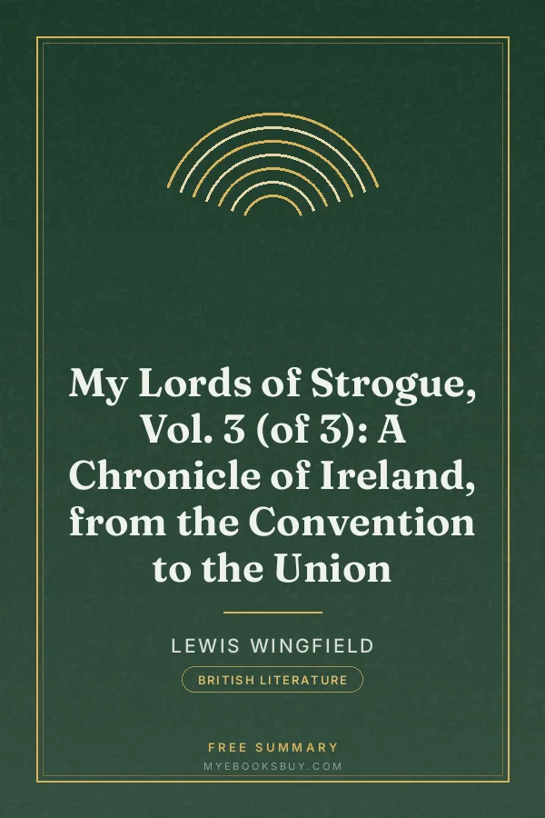 Cover of My Lords of Strogue, Vol. 3 (of 3): A Chronicle of Ireland, from the Convention to the Union