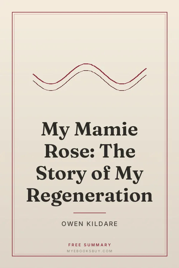 Cover of My Mamie Rose: The Story of My Regeneration