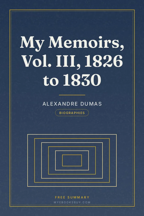 Cover of My Memoirs, Vol. III, 1826 to 1830