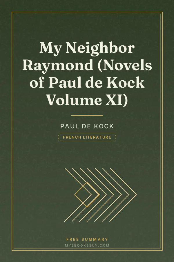 Cover of My Neighbor Raymond (Novels of Paul de Kock Volume XI)