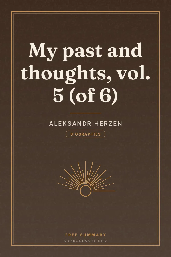 Cover of My past and thoughts, vol. 5 (of 6)
