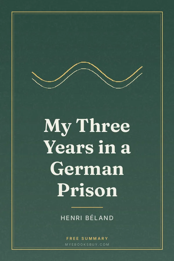 Cover of My Three Years in a German Prison