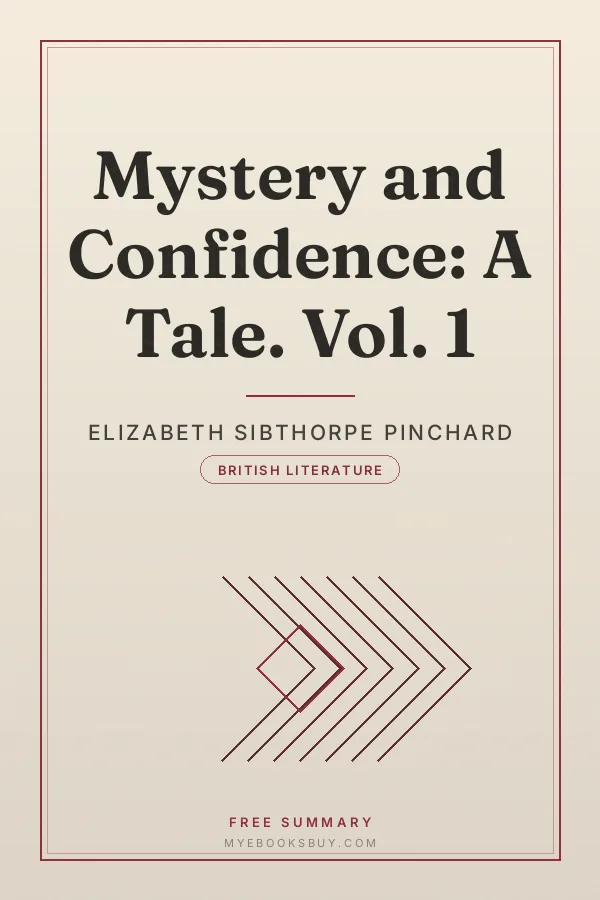 Cover of Mystery and Confidence: A Tale. Vol. 1