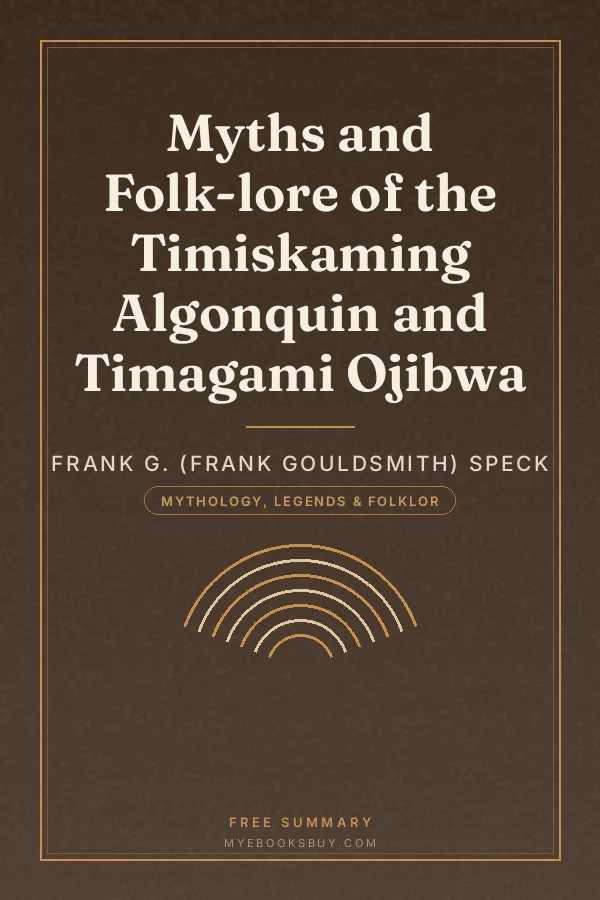 Cover of Myths and Folk-lore of the Timiskaming Algonquin and Timagami Ojibwa