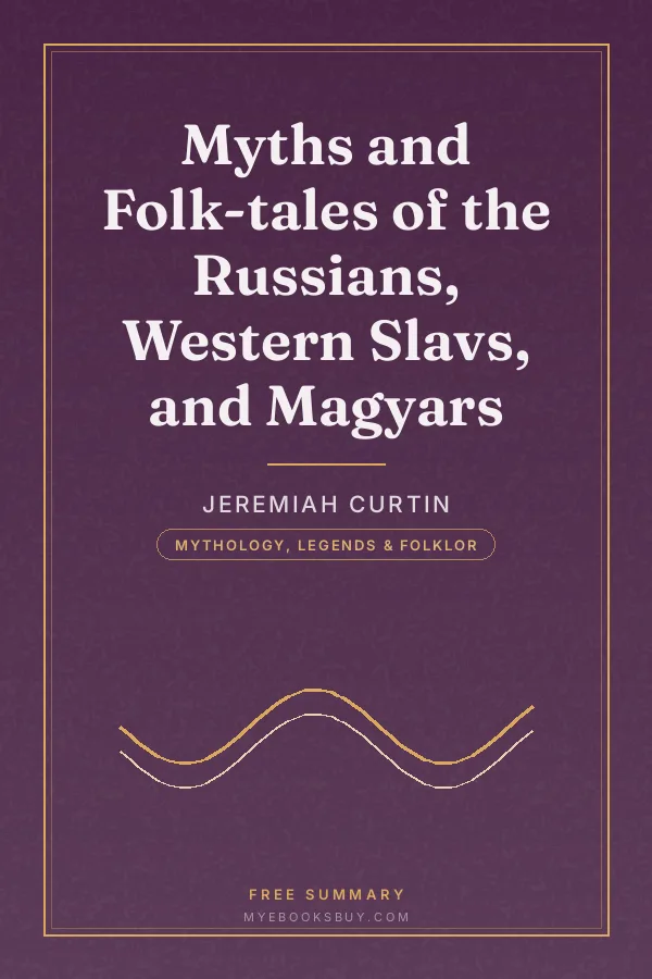 Cover of Myths and Folk-tales of the Russians, Western Slavs, and Magyars