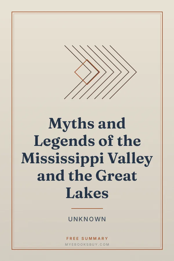 Cover of Myths and Legends of the Mississippi Valley and the Great Lakes