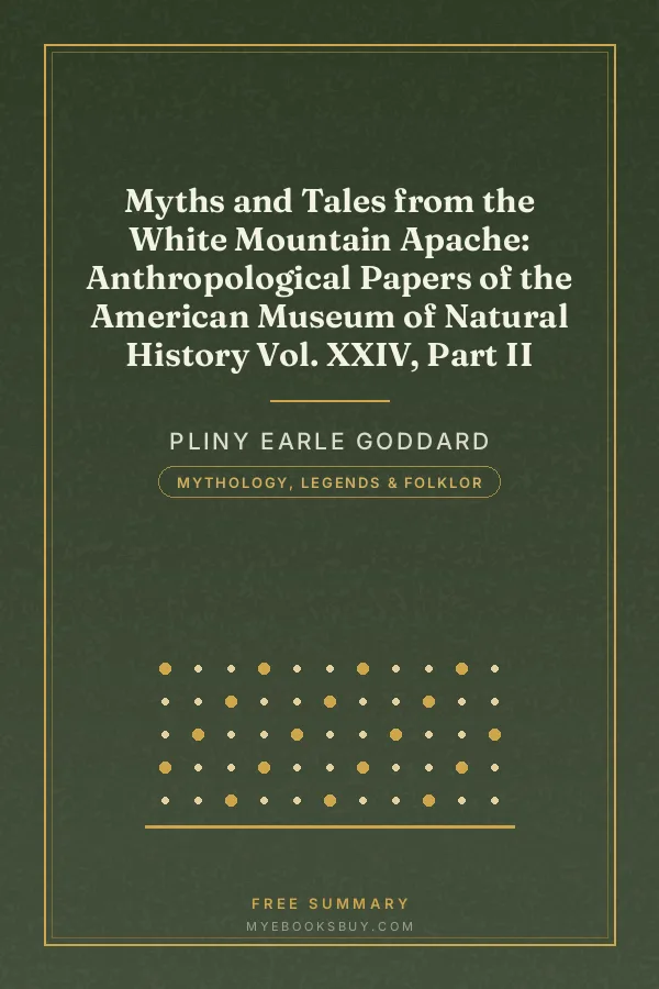 Cover of Myths and Tales from the White Mountain Apache: Anthropological Papers of the American Museum of Natural History Vol. XXIV, Part II