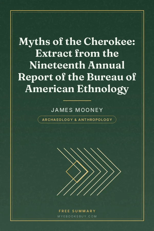 Cover of Myths of the Cherokee: Extract from the Nineteenth Annual Report of the Bureau of American Ethnology