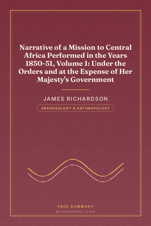 Cover of Narrative of a Mission to Central Africa Performed in the Years 1850-51, Volume 1: Under the Orders and at the Expense of Her Majesty's Government