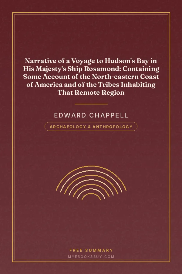 Cover of Narrative of a Voyage to Hudson's Bay in His Majesty's Ship Rosamond: Containing Some Account of the North-eastern Coast of America and of the Tribes Inhabiting That Remote Region