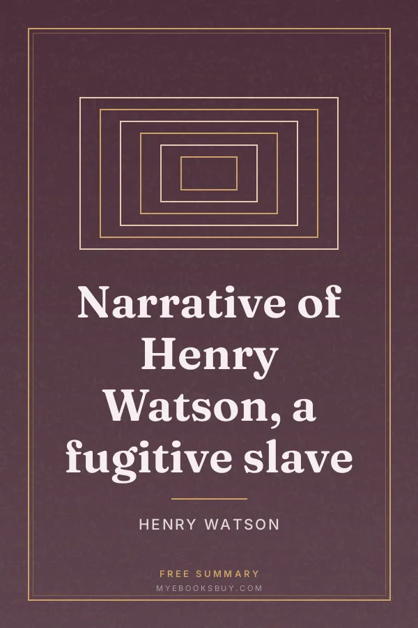 Cover of Narrative of Henry Watson, a fugitive slave