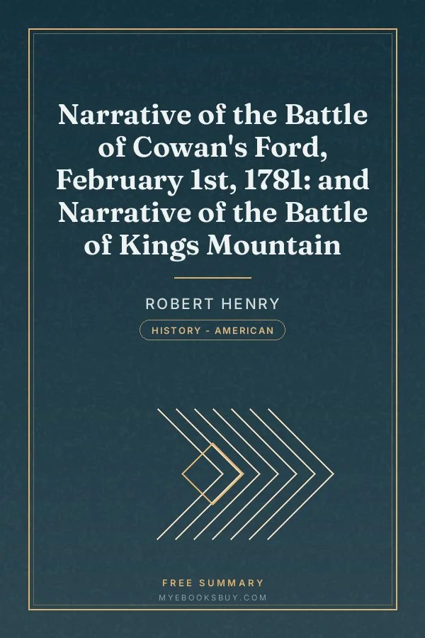 Cover of Narrative of the Battle of Cowan's Ford, February 1st, 1781: and Narrative of the Battle of Kings Mountain