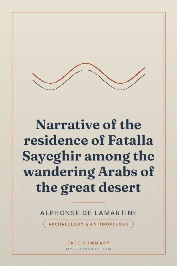 Cover of Narrative of the residence of Fatalla Sayeghir among the wandering Arabs of the great desert