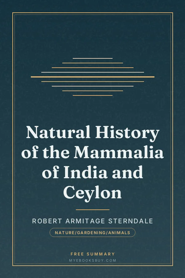 Cover of Natural History of the Mammalia of India and Ceylon