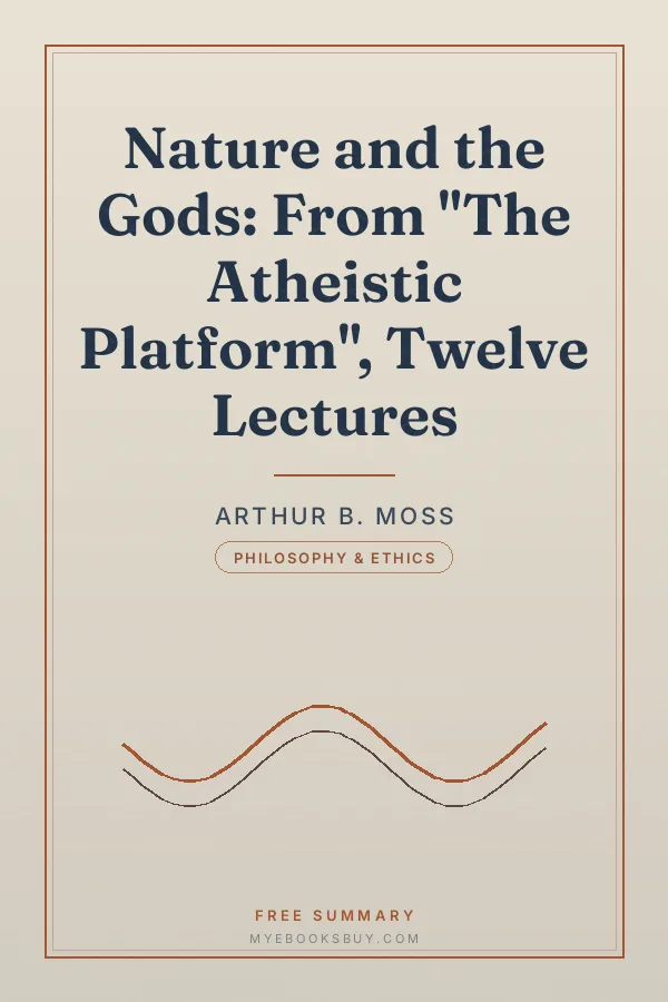 Cover of Nature and the Gods: From "The Atheistic Platform", Twelve Lectures