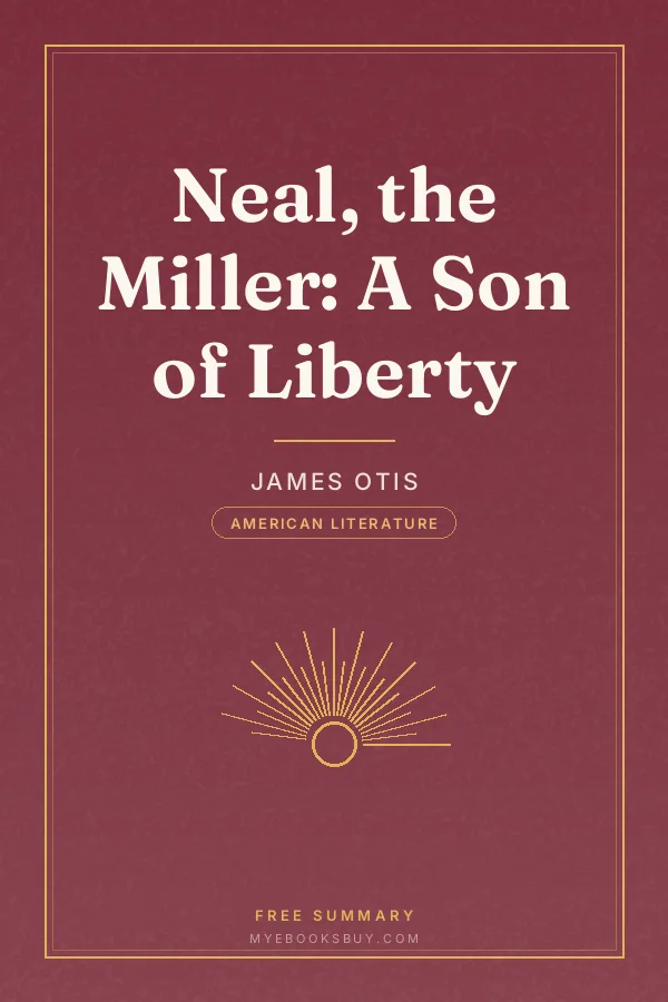 Cover of Neal, the Miller: A Son of Liberty