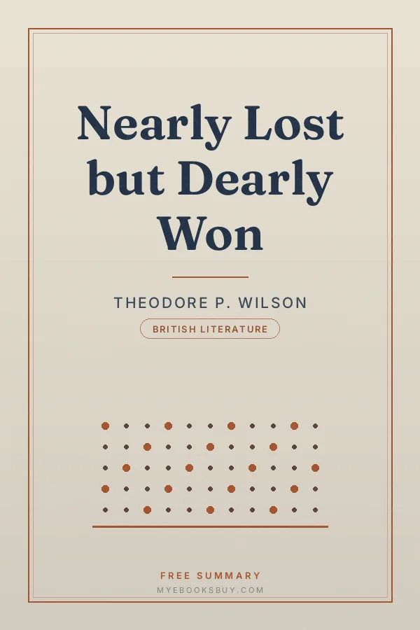 Cover of Nearly Lost but Dearly Won