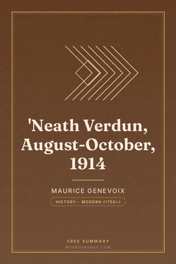 Cover of 'Neath Verdun, August-October, 1914