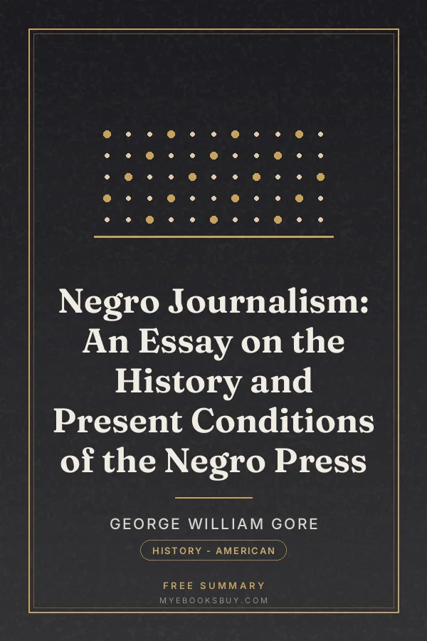 Cover of Negro Journalism: An Essay on the History and Present Conditions of the Negro Press
