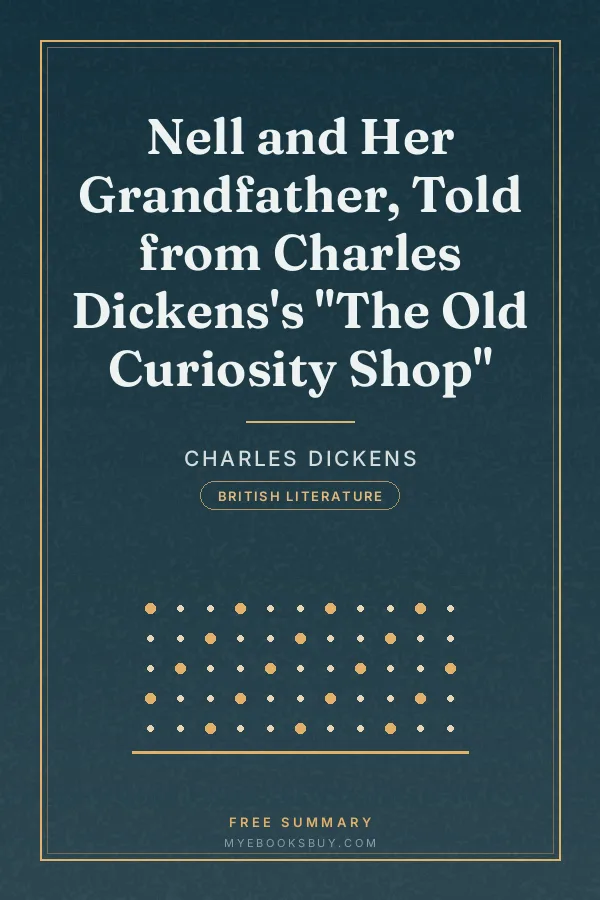 Cover of Nell and Her Grandfather, Told from Charles Dickens's "The Old Curiosity Shop"