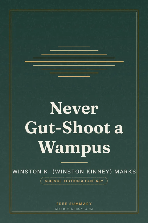 Cover of Never Gut-Shoot a Wampus