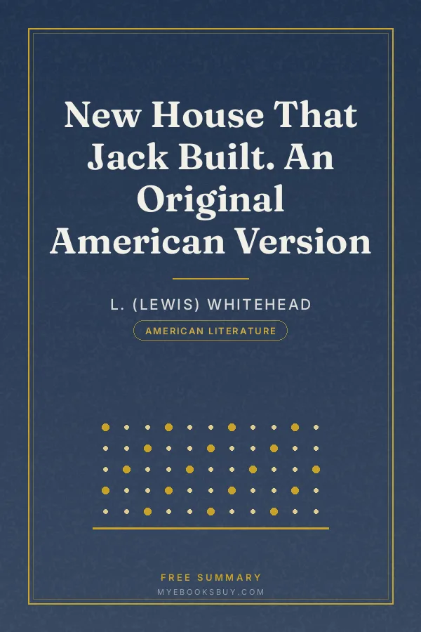 Cover of New House That Jack Built. An Original American Version