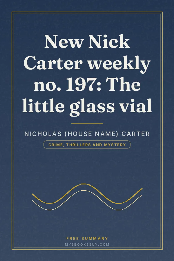 Cover of New Nick Carter weekly no. 197: The little glass vial