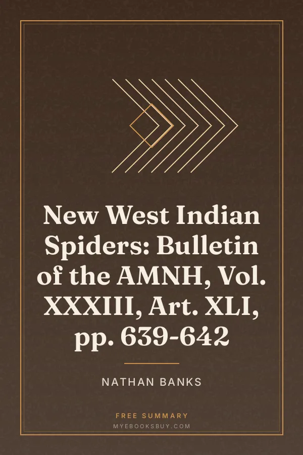 Cover of New West Indian Spiders: Bulletin of the AMNH, Vol. XXXIII, Art. XLI, pp. 639-642