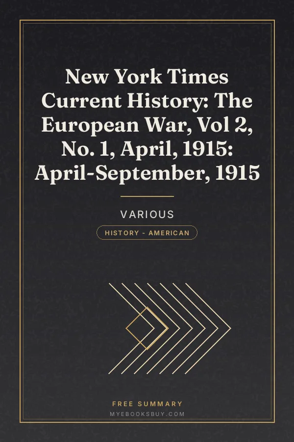 Cover of New York Times Current History: The European War, Vol 2, No. 1, April, 1915: April-September, 1915