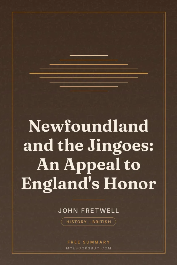Cover of Newfoundland and the Jingoes: An Appeal to England's Honor