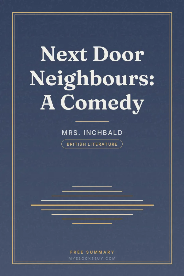 Cover of Next Door Neighbours: A Comedy